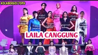 TOP 8 DA7 – LAILA CANGGUNG | Tasya, Arbil, April, Mila, Syaqira, Valen, Mutia \u0026 Robi