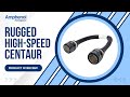 Centaur: Rugged High-Speed Versatility