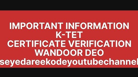 K-TET CERTIFICATE VERIFICATION (WANDOOR DEO)#ktet #ktetexam #certificateverification#seyedareekode