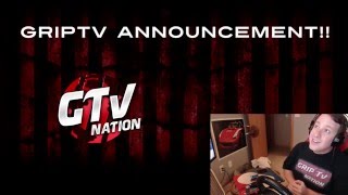 GripTV Announcement!!