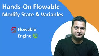 7 - Flowable Hands On | Modify State and Variables | Flowable Enterprise | EducationTatva