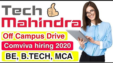 Tech Mahindra off campus drive 2020 | Comviva 2020 hiring fresher graduate of BE B.Tech MCA
