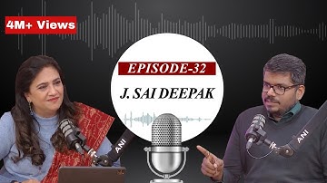 EP-32 | Understanding Indian History with Advocate J. Sai Deepak | ANI Podcast with Smita Prakash