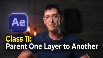 Beginner Animation Tutorial in After Effects | Class 11: Parent One Layer to Another