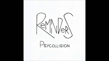 Reminders - Psycollision (Demo Track)
