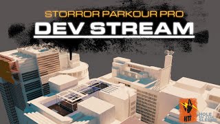 STORROR PARKOUR PRO | Dev Stream #426 - Monday funday!