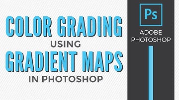 Easy Color Grading Using Gradient Maps in Photoshop