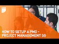 How to setup a PMO