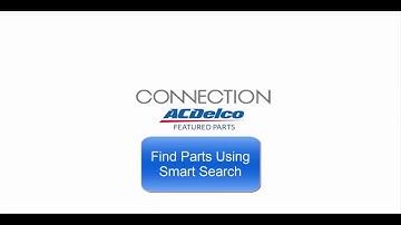 ACDelco CONNECTION eBit – Find Parts Using Smart Search