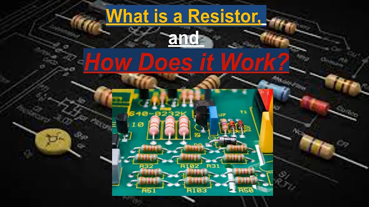 What is a Resistor, and How Does it Work?