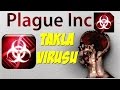 Takla Virüsü Yayılıyor :D | Plague Inc Türkçe Multiplayer | Bölüm 1