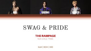 THE RAMPAGE from EXILE TRIBE - SWAG & PRIDE [Color Coded Lyrics/Kan/Rom/Ind]