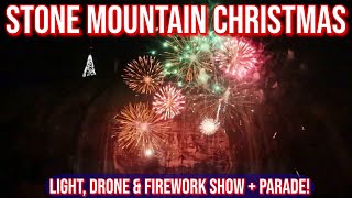 Stone Mountain Christmas - Light, Drone, and Firework Show at Georgia Confederate Monument!