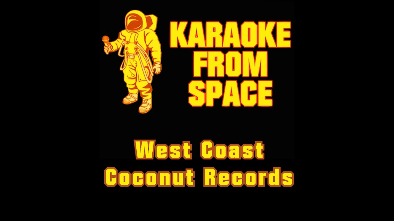 Coconut Records • West Coast Karaoke • Instrumental • Lyrics YouTube