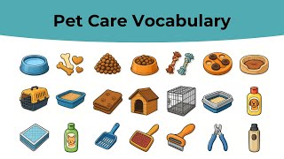 Pet Care Vocabulary in English | English Vocabulary | English Learning with Pictures!