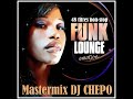 FUNK LOUNGE EMOTION mixed by DJ CHEPO