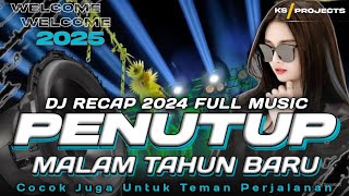 Download lagu DJ RECAP 2024 FULL MUSIK || PENUTUP MALAM TAHUN BARU FULL BASS | COCOK JUGA BUAT TEMAN PERJALANAN