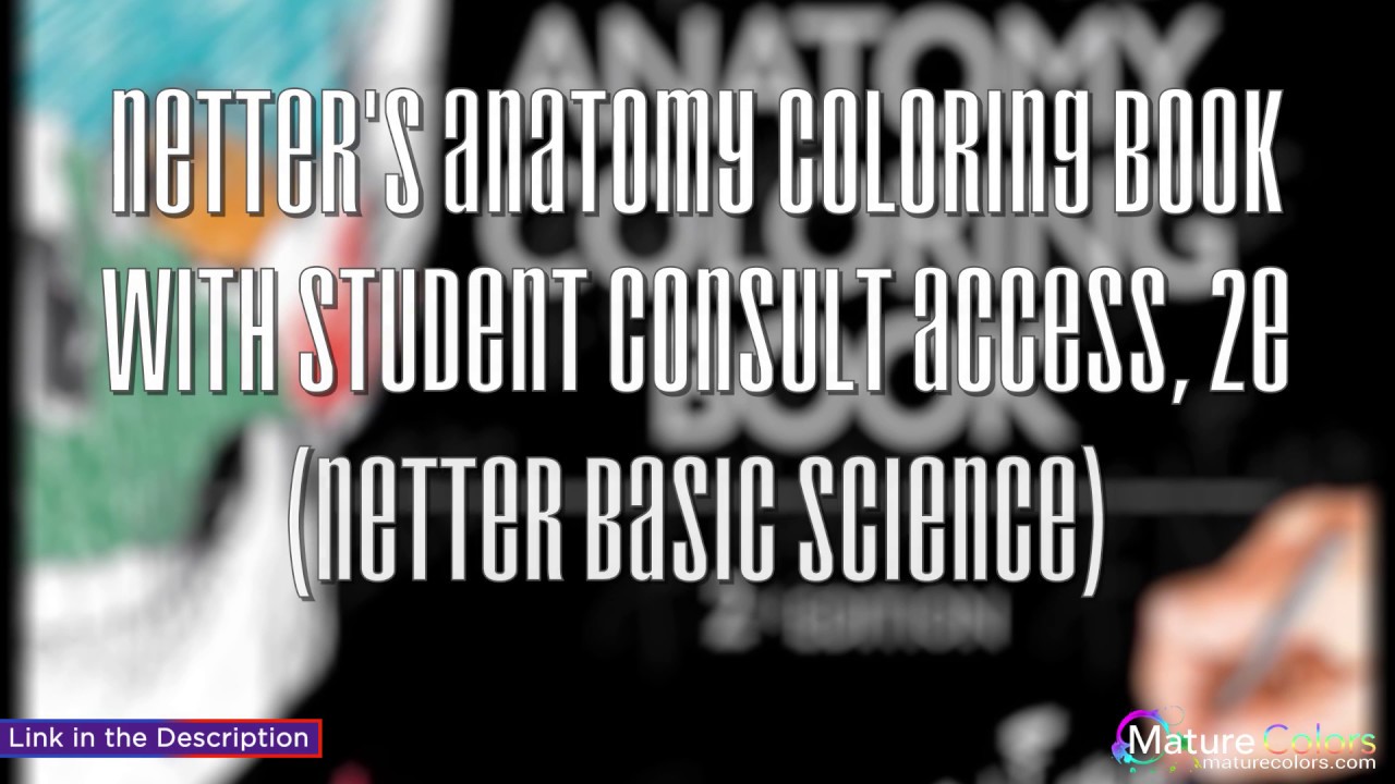 Netters Anatomy Coloring Book With Student Consult Access 2e Netter Basic Science - 