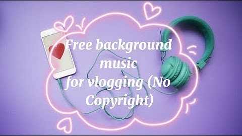FREE BACKGROUND MUSIC FOR VLOGS (NO COPYRIGHT) |Reymar Verdadero Official