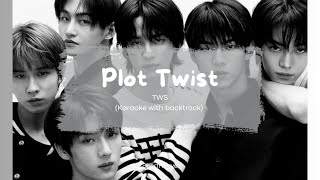 (karaoke with backtrack) Plot Twist - TWS (Lyrics/Rom)
