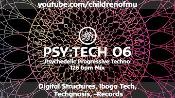 PSY:TECH 06 126bpm 👽 Psychedelic Techno (Boundless, Human Element, Paul Unkel, Riktam & Bansi)