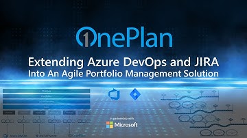 Extending Azure DevOps and Jira into an Agile Portfolio Management Solution