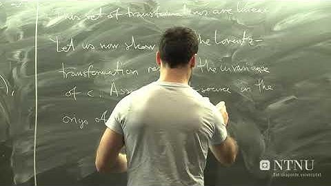 Classical Mechanics lecture 34 Special theory of relativity Part 2 - Jacob Linder