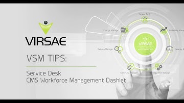 VSM Tips - CMS Workforce Management Dashlets
