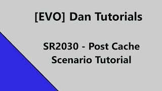SR2030 Post Cache Tutorial