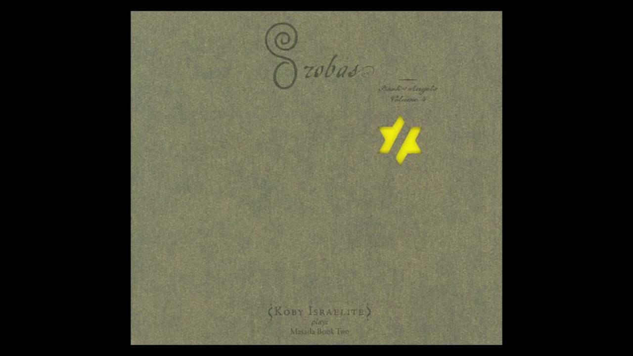 Koby Israelite - Rampel - Orobas: Book of Angels, Volume 4 (Zorn)