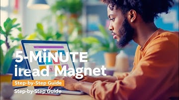 Create a Lead Magnet in 5 Minutes: Step-by-Step Guide