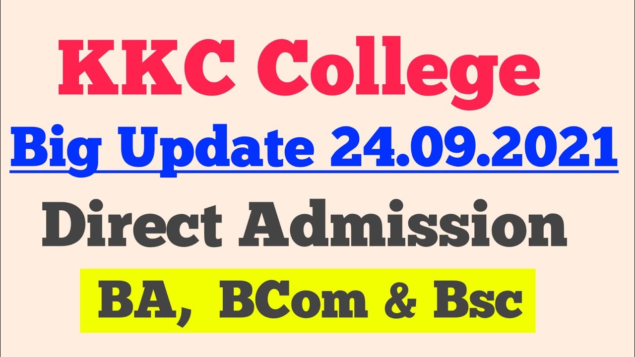 KKC College Big Update 24.09.2021 | KKC College Admissions