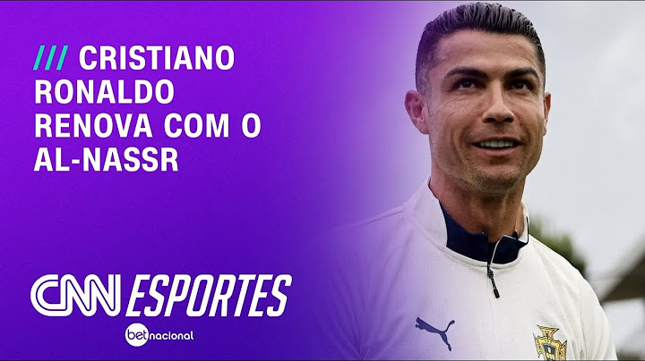Cristiano Ronaldo renova contrato com o Al-Nassr até 2027 | LIVE CNN