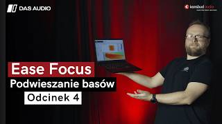 #4 Ease Focus | Konfiguracja systemów DAS Audio w pigułce | Podwieszanie basów 💻