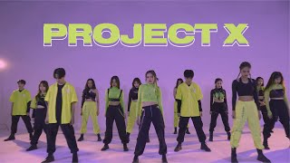 PROJECT X | A DANCE COVER BY BNT CREW