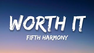 Fifth Harmony - Worth It (Lyrics)