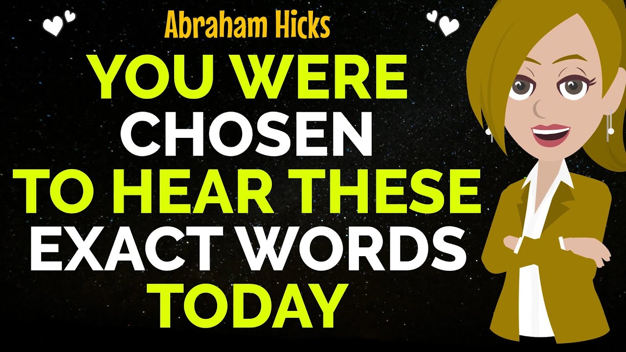 You Were Chosen To Hear These Exact Words Today ! Abraham Hicks 2025 ...