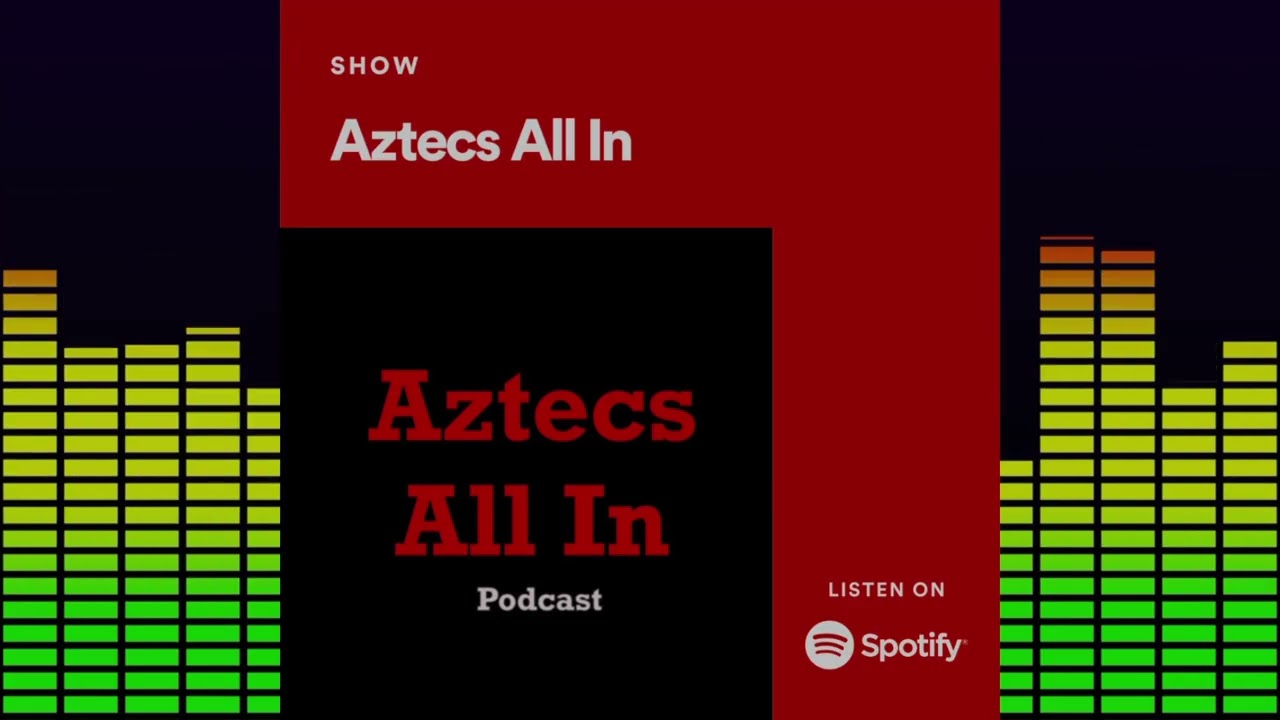 Aztecs All In Episode 93: One on One with Miles Byrd and much more