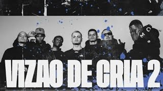 Vizão de Cria 2 (Light/sem palavrão) - Anezzi, Tz da Coro., F. Ret, Caio Luccas, PJ Houdini & Dalass