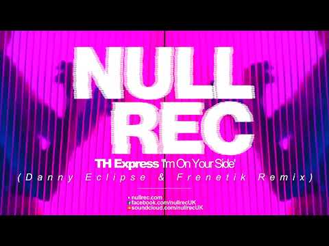 TH Express - I'm On Your Side (Danny Eclipse & Frenetik Remix) 2026 Null Rec | Makina Rave Anthems