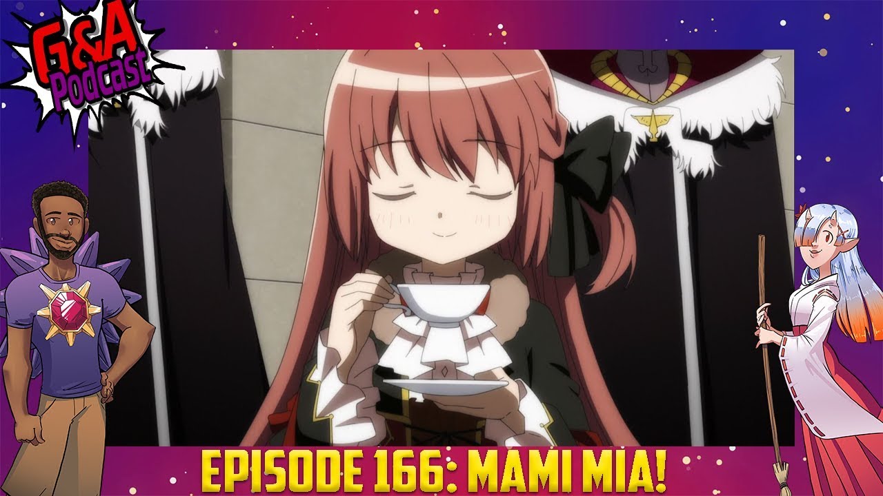 G&A Podcast EP 166: Mami Mia!