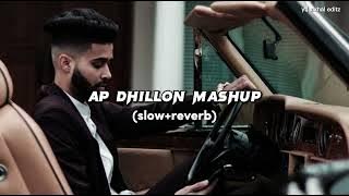Ap dhillon mashup songs (slow reverb ) lofi songs