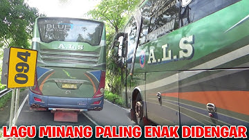 [LAGU MINANG PALING ENAK DI DENGAR] BUS ALS 094 MEDAN - PADANG DI JALAN RAYA LINTAS TENGAH SUMATRA