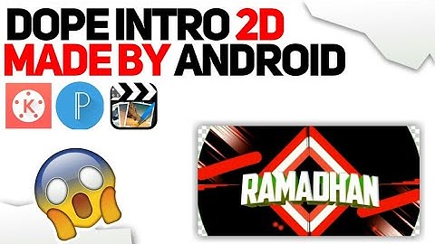 DOPE INTRO 2D LIKE SHARKFX  | Made By ANDROID          ...