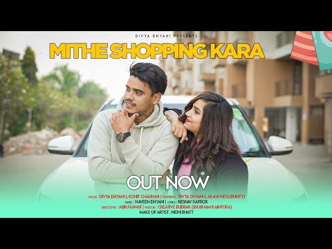 Mithe Shopping Kara  Divya Dhyani  Rohit Chauhan  Uttrakhandi Song  Official Music Video