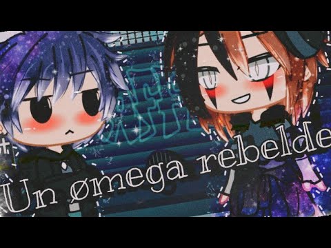 Ün ømega rebėlde》~(2/?) {serie yaøi original} {gacha club} - YouTube