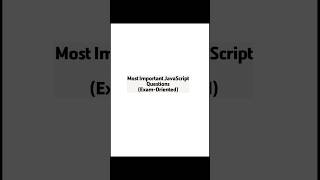 JavaScript Most Important Questions for Exams | JS Theory & Viva Questions for Students