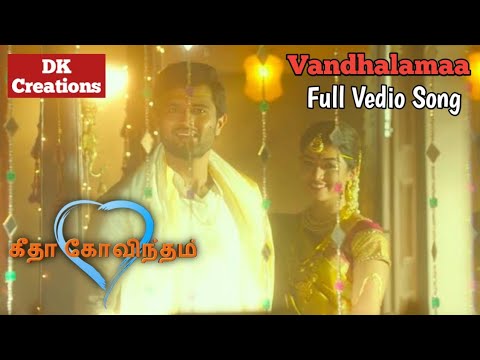 Vandhalamaa Full Vedio song  Geetha Govindam  Vijay Devarkonda