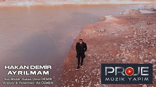 Hakan Demir   /  Ayrılmam  ( Official Video 2024 )