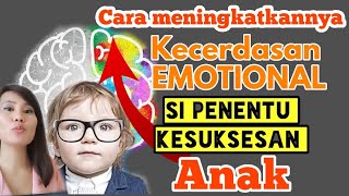 Download Lagu Cara meningkatkan EQ kecerdasan emosional anak MP3